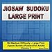 Jigsaw Sudoku Large Print: 150 Medium Large Print Jigsaw Sudoku Puzzles for Adults Volume 3 by Christian Demarco