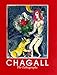 Chagall: The Lithographs, The Sorlier Collection - A Catalogue Raisonne by