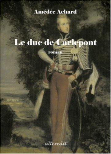 Le  duc de Carlepont