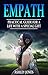 Empath: Practical Guide For A Life With A Special Gift (Highly Sensitive Person's Guide Book 1)