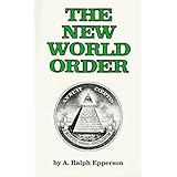 New World Order by A. Ralph Epperson (1990-01-01)