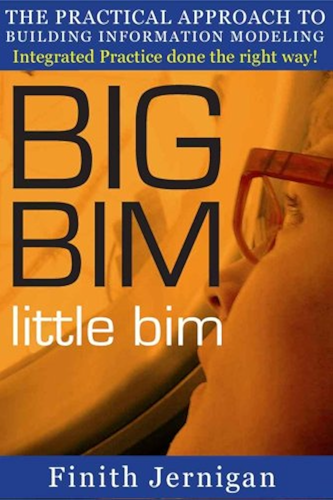 Download BIG BIM little bim - the practical approach to building information modeling - Integrated practice done the right way! (English Edition) PDF