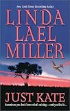 Front cover for the book Just Kate by Linda Lael Miller