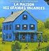 La maison des grandes vacances