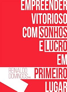Livro Empreender Vitorioso Com Sonhos e Lucro em Primeiro Lugar