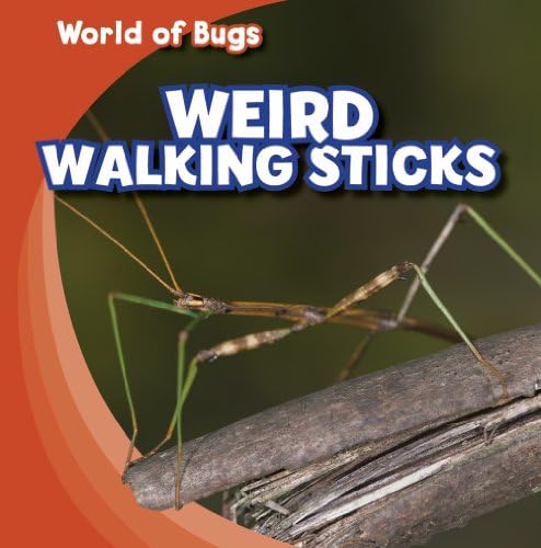 Weird Walking Sticks (World of Bugs) Paperback โ January 16, 2011