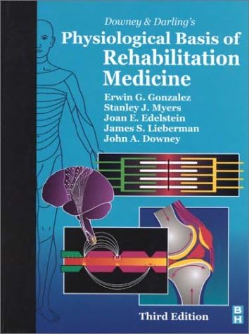 Downey and Darling's Physiological Basis of Rehabilitation Medicine (Assessment of NVQs & SVQs S.)