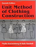 Unit Method of Clothing Construction, Seventh Edition