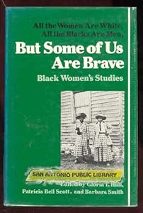 But Some Of Us Are Brave All The Women Book