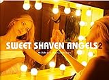 Sweet Shaven Angels 2
