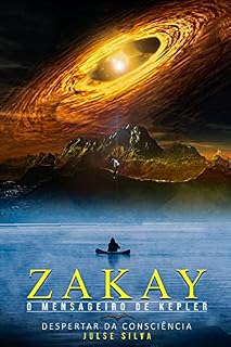 Livro Zakay O Mensageiro de Kepler: O Mensageiro