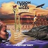 Fusion for Miles