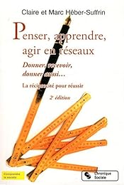 Penser, apprendre, agir en réseaux