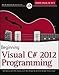 Beginning Visual C# 2012 Programming by Karli Watson (2012-12-17) by 