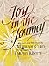 Joy in the Journey by Michael Card, Timothy R. Botts