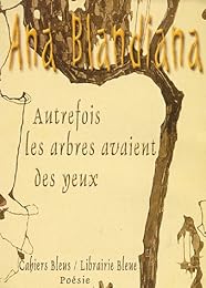 Autrefois les arbres avaient des yeux