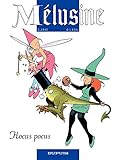 Mélusine - tome 7 - HOCUS POCUS (French Edition) by 