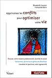 Image de Apprivoisez les conflits pour optimiser votre vie (French Edition)