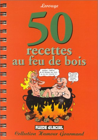 50 recettes au feu de bois