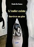 L'enfer existe : Survivre au pire by 