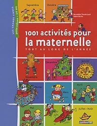 1001 activités pour la maternelle, tout au long de l'année