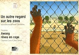 Un  autre regard sur les zoos