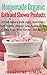 Homemade Organic Bath and Shower Products: DIY All-Natural Bath Salts, Bath Milks, Bath Bombs, Shower Gels, Bubble Baths, Bath Teas, Body Scrubs, Body Cleansers and Suds (DIY Beauty Products Book 5) by Josephine Simon