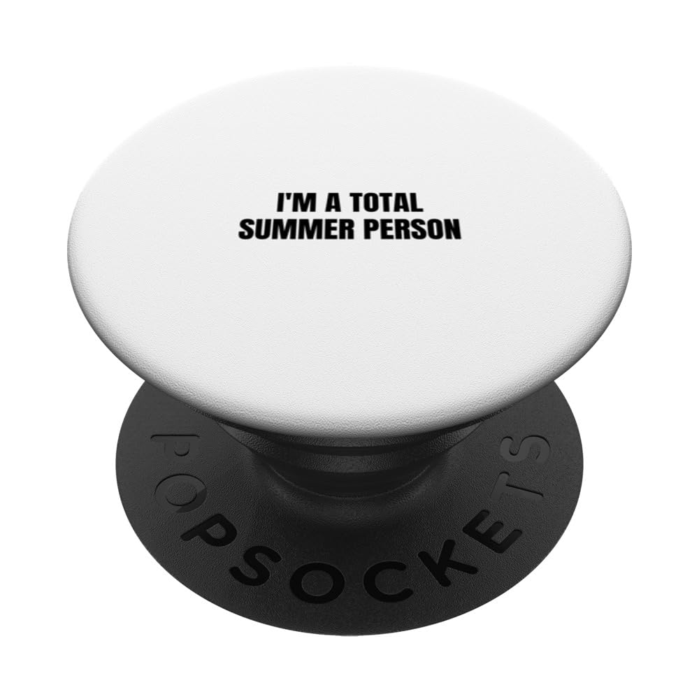 I'm a total summer person PopSockets Swappable PopGrip