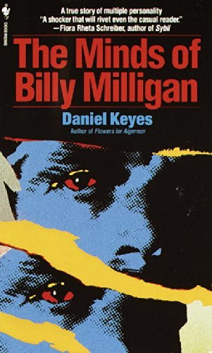 The Minds of Billy Milligan by Daniel Keyes (1994-01-01)