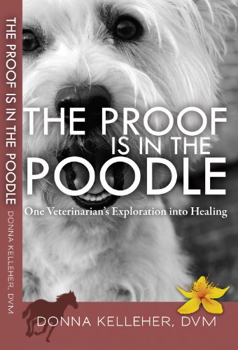 The Proof is in the Poodle by Donna Kelleher DVM