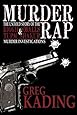 Murder Rap: The Untold Story of the Biggie Smalls & Tupac Shakur Murder Investigations by the Detective Who Solved Both Cases