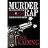 Murder Rap: The Untold Story of the Biggie Smalls & Tupac Shakur Murder Investigations by the Detective Who Solved Both Cases