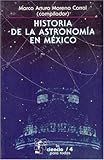 Historia de la Astronomía en México, , 9681669541