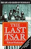 The Last Tsar: Life and Death of Nicholas II