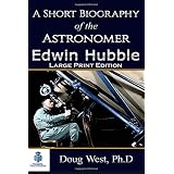 Edwin Hubble Book A Short Biography of the Astronomer Edwin Hubble (30 Minute Book Series ...