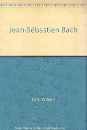Jean-Sébastien Bach, 1685-1750