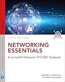 Networking Essentials: A CompTIA Network+ N10-007 Textbook (5th Edition) (Pearson IT Cybersecurity C