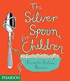 The Silver Spoon for Children: Favorite Italian Recipes