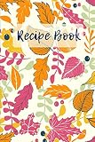 Recipe Book: Blank Cookbook and Recipe Journal (Holiday Cooking Gifts) by Hannah Abedikichi