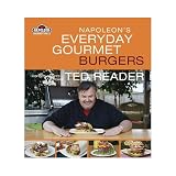 Napoleon's Everyday Gourmet Burgers (Napoleon Gourmet Grills) Napoleon's Everyday Gourmet Burgers (Napoleon Gourmet Grills)