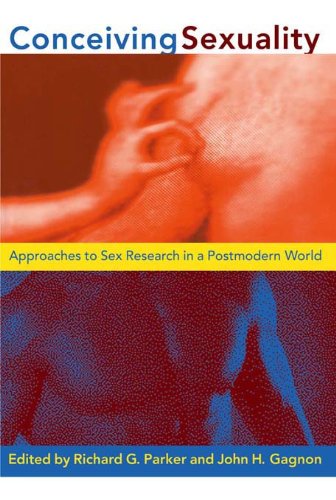 Conceiving Sexuality: Approaches to Sex Research in a Postmodern World