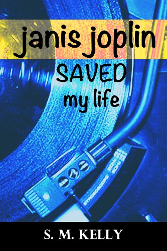 Janis Joplin Saved My Life