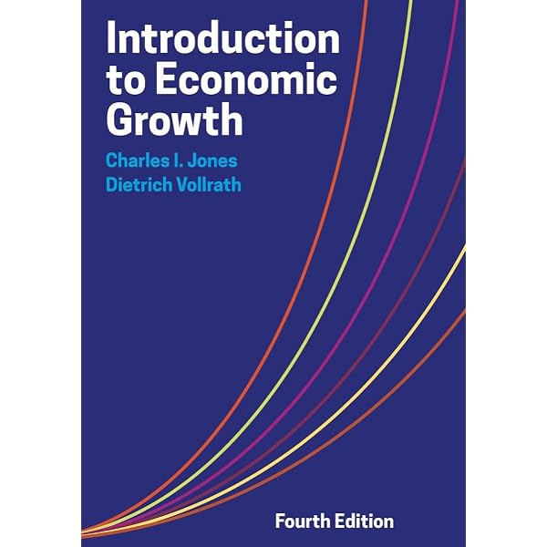 Amazon.com: Introduction to Economic Growth eBook : Jones, Charles