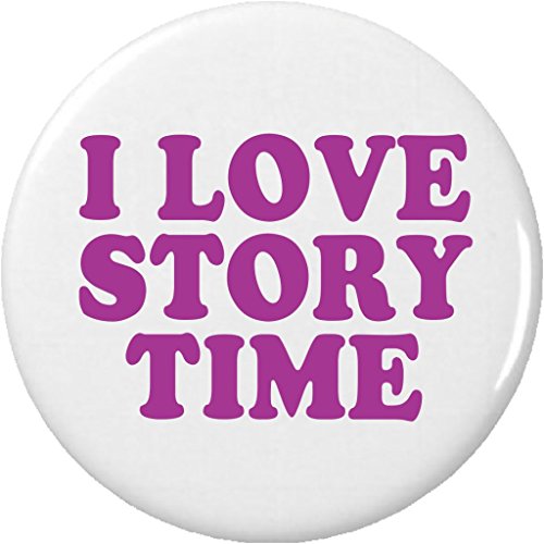 I Love Story Time 1.25â€ Pinback Button Pin Reading Books