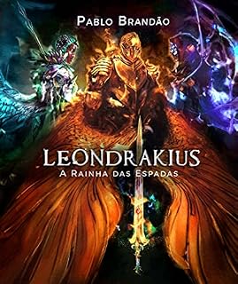 Livro Leondrakius 1: A Rainha das Espadas