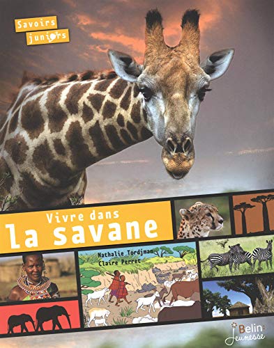 Vivre dans la savane by Nathalie Tordjman