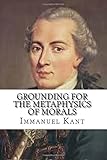 Grounding for the Metaphysics of Morals
