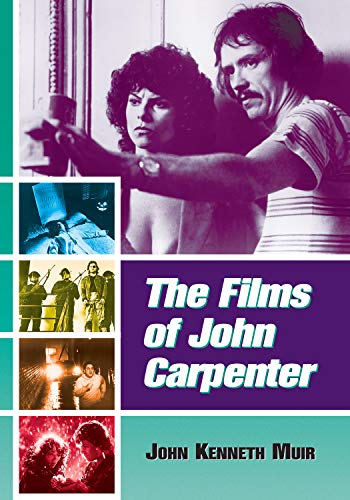The Films of John Carpenter by John Kenneth Muir