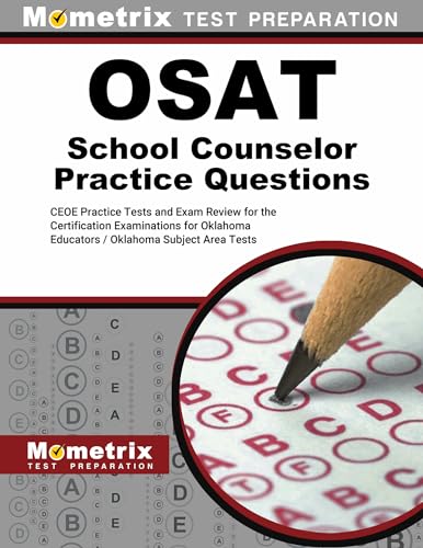 OSAT School Counselor Practice Questions: CEOE Practice Tests and Exam Review f…