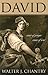 David: Man of Prayer, Man of War